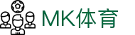 MK体育网页版 - MK体育(中国)官方网站 - MK SPORTS